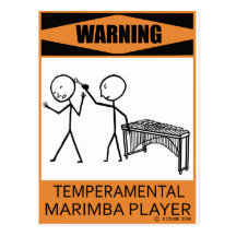 Warning Temperamental Marimba Player Postcards