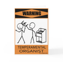 Warning Temperamental Organist
