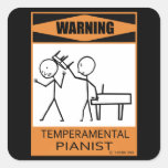 Warning! Temperamental Pianist Square Stickers