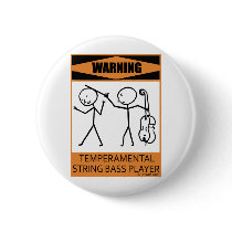 Warning Temperamental String Bass Player