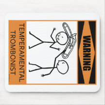Warning Temperamental Trombonist Mouse Pad