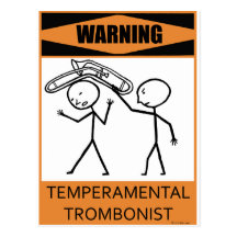 Warning Temperamental Trombonist Postcards
