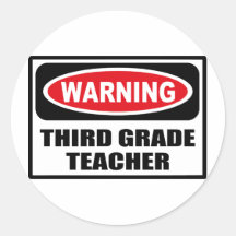 Warning THIRD GRADE TEACHER Sticker