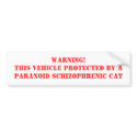 WARNING!THIS VEHICLE PROTECTED BY A PARANOID SC... bumper stickers