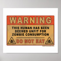 Warning Unfit For Zombie Consumption