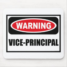 Warning VICE-PRINCIPAL Mousepad
