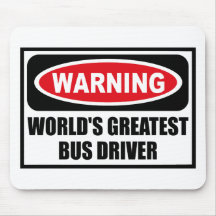 Warning WORLD'S GREATEST BUS DRIVER Mousepad