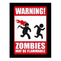 Warning: Zombies are flammable postcards