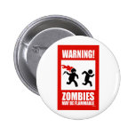 Warning! Zombies May Be Flammable Button