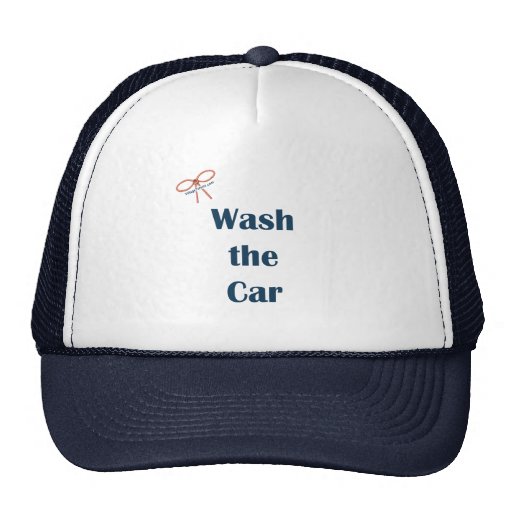 Wash The Car Reminders Hat