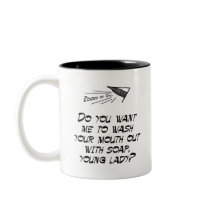 Wash your mouth out with soap coffee mug