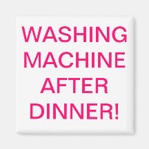 washing machine after dinner refrigerator magnets