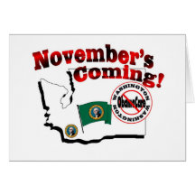 Washington Anti ObamaCare – November’s Coming! Greeting Card