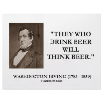 Washington Irving Drink Beer Think Beer Quote