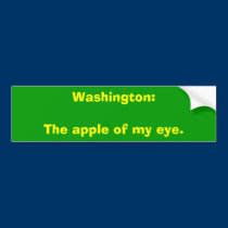 Washington:The apple of my eye. bumper stickers