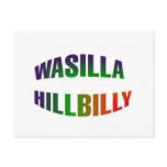 Wasilla Hillbilly Post Card