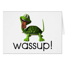 Wassup Turtle Card