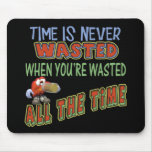 Wasted All The Time Beer T-shirts Gifts Mouse Mats
