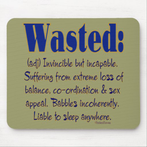 Wasted Definition Mousepad