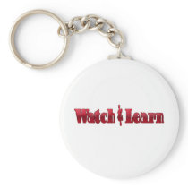 Watch and Learn Keychain