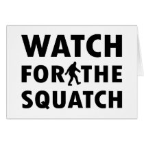 Watch for Squatch