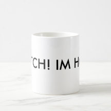 WATCH! IM HOT! MUGS