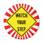 watch your step