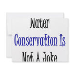 Water Conservation Is Not A Joke Invitations