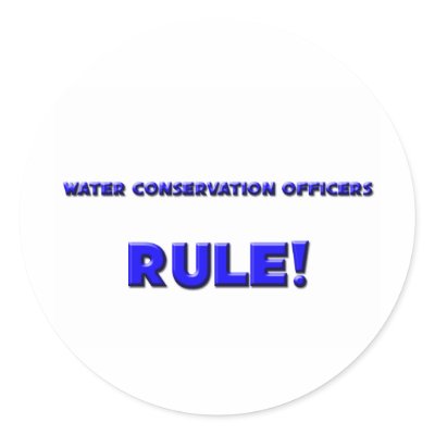 Water Conservation Officers Rule! Stickers by professions
