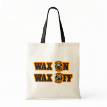 Wax On - Wax Off Canvas Bag
