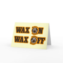 Wax On - Wax Off