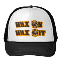Wax On - Wax Off Hat