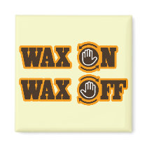 Wax On - Wax Off