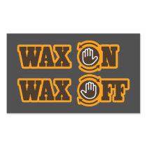 Wax On - Wax Off