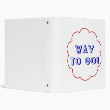 Way to go! 3 ring binders