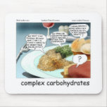 Way Too Complex Carbohydrates Funny Gifts & Tees mousepads