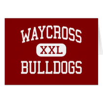 Waycross - Bulldogs - Middle - Waycross Georgia Greeting Cards
