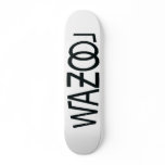 Wazool Skateboard