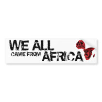 WE ALL CAME FROM AFRICA BUMPER STICKERS