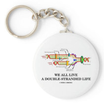 We All Live A Double-Stranded Life (DNA Humour)