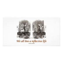 We All Live A Reflective Life (Wonderland) Photo Card Template