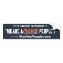 We are a Warlike People Bumper Sticker
