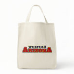 We Are All Arizona Bags