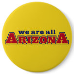We Are All Arizona buttons