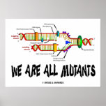 We Are All Mutants (DNA Replication) Print