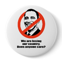 We are losing our country - Does anyone care Pinback Button