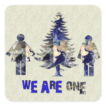 We Are One Square Sticker
