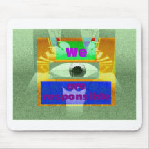 We are responsible mouse pads