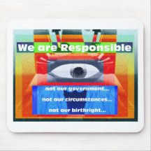 We are responsible not our government mouse pads