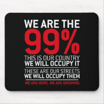 We are the 99% - 99 percent occupy wall street mousepads